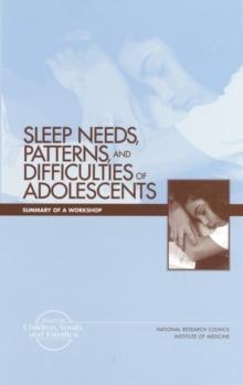 Sleep Needs, Patterns and Difficulties of Adolescents : Summary of a Workshop