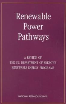 Renewable Power Pathways : A Review of The U.S. Department of Energy's Renewable Energy Programs