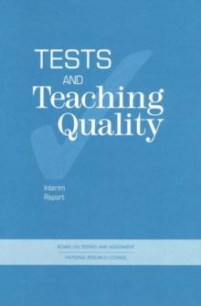 Tests and Teaching Quality : Interim Report