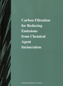 Carbon Filtration for Reducing Emissions from Chemical Agent Incineration