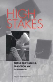 High Stakes : Testing for Tracking, Promotion, and Graduation