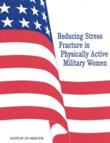 Reducing Stress Fracture in Physically Active Military Women