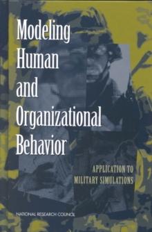 Modeling Human and Organizational Behavior : Application to Military Simulations