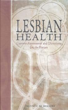 Lesbian Health : Current Assessment and Directions for the Future