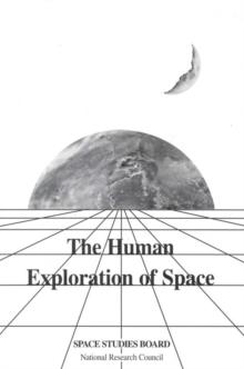 The Human Exploration of Space