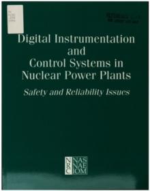 Digital Instrumentation and Control Systems in Nuclear Power Plants : Safety and Reliability Issues