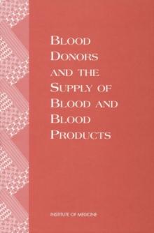 Blood Donors and the Supply of Blood and Blood Products