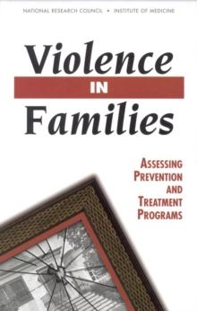 Violence in Families : Assessing Prevention and Treatment Programs