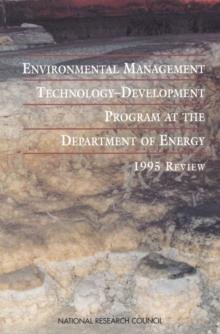 Environmental Management Technology-Development Program at the Department of Energy : 1995 Review