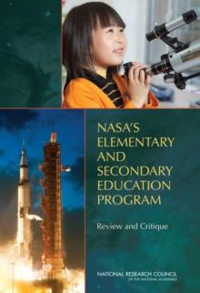 NASA's Elementary and Secondary Education Program : Review and Critique