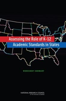 Assessing the Role of K-12 Academic Standards in States : Workshop Summary