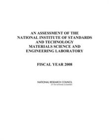 An Assessment of the National Institute of Standards and Technology Materials Science and Engineering Laboratory : Fiscal Year 2008