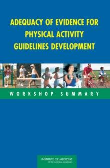 Adequacy of Evidence for Physical Activity Guidelines Development : Workshop Summary