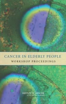 Cancer in Elderly People : Workshop Proceedings