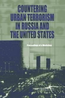 Countering Urban Terrorism in Russia and the United States : Proceedings of a Workshop