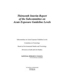 Thirteenth Interim Report of the Subcommittee on Acute Exposure Guideline Levels