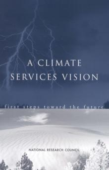 A Climate Services Vision : First Steps Toward the Future