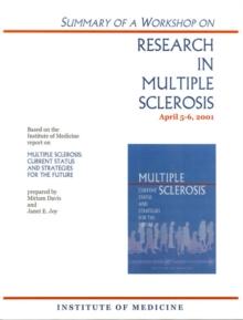 Summary of a Workshop on Research in Multiple Sclerosis, April 5-6, 2001