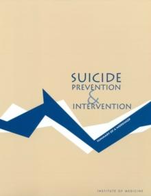 Suicide Prevention and Intervention : Summary of a Workshop