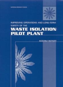 Improving Operations and Long-Term Safety of the Waste Isolation Pilot Plant : Interim Report