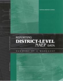 Reporting District-Level NAEP Data : Summary of a Workshop