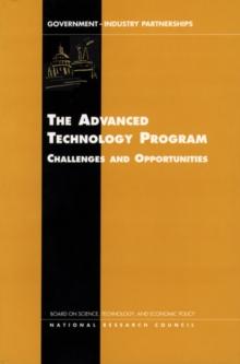 Advanced Technology Program : Challenges and Opportunities