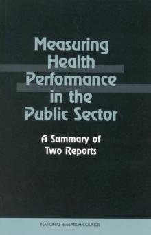 Measuring Health Performance in the Public Sector : A Summary of Two Reports