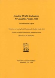 Leading Health Indicators for Healthy People 2010 : Second Interim Report