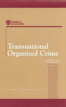 Transnational Organized Crime : Summary of a Workshop