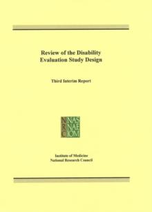 Review of the Disability Evaluation Study Design : Third Interim Report