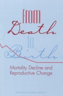 From Death to Birth : Mortality Decline and Reproductive Change