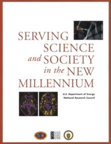 Serving Science and Society Into the New Millenium