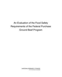 An Evaluation of the Food Safety Requirements of the Federal Purchase Ground Beef Program