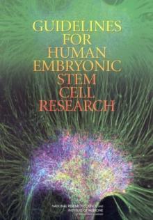 Guidelines for Human Embryonic Stem Cell Research