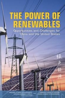 The Power of Renewables : Opportunities and Challenges for China and the United States