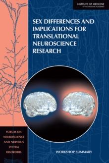 Sex Differences and Implications for Translational Neuroscience Research : Workshop Summary