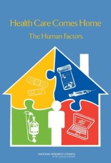 Health Care Comes Home : The Human Factors