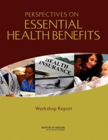 Perspectives on Essential Health Benefits : Workshop Report