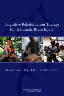 Cognitive Rehabilitation Therapy for Traumatic Brain Injury : Evaluating the Evidence