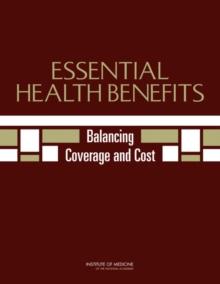 Essential Health Benefits : Balancing Coverage and Cost