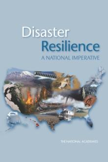 Disaster Resilience : A National Imperative