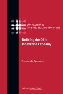 Building the Ohio Innovation Economy : Summary of a Symposium