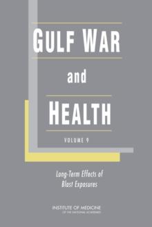 Gulf War and Health : Volume 9: Long-Term Effects of Blast Exposures