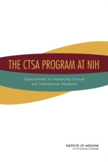 The CTSA Program at NIH : Opportunities for Advancing Clinical and Translational Research