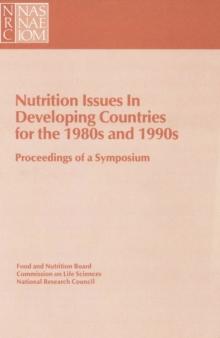 Nutrition Issues in Developing Countries for the 1980s and 1990s : Proceedings of a Symposium