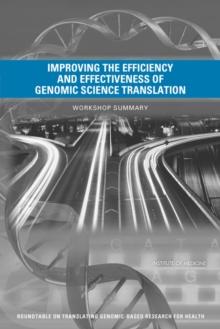 Improving the Efficiency and Effectiveness of Genomic Science Translation : Workshop Summary