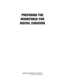 Preparing the Workforce for Digital Curation