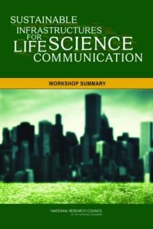 Sustainable Infrastructures for Life Science Communication : Workshop Summary