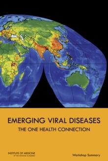 Emerging Viral Diseases : The One Health Connection: Workshop Summary