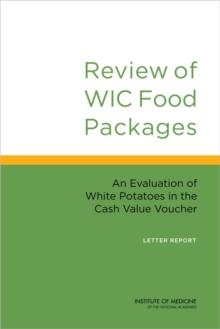 Review of WIC Food Packages : An Evaluation of White Potatoes in the Cash Value Voucher: Letter Report